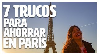 MIRA ESTO ANTES DE IR A PARÍS  7 trucos para ahorrar en tu viaje a París | Punto de Partida