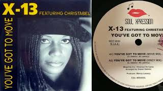 X-13 featuring Christabel - You've Got To Move (Vinyl, 12", 45 RPM, 1995)