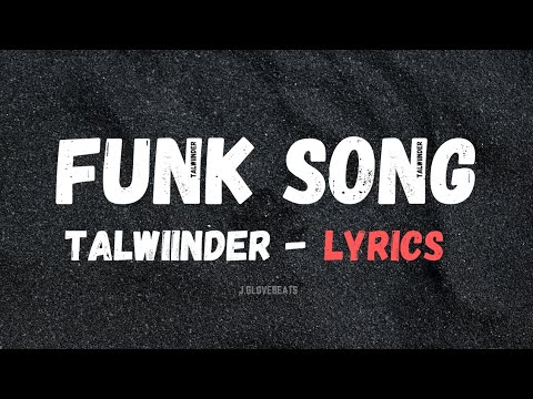 Aja Ik wari behja mere naal   lyrics   funk song lyrics  talwiinder 