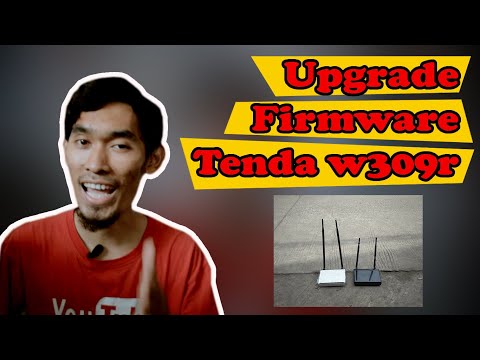 Cara Mudah Update Firmware Tenda W309R (Tanpa Plus)