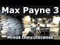 Max Payne 3 without cutscenes - Part 13