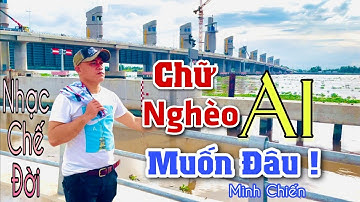 MV Nhạc Chế Đời l Chữ Nghèo Nào Ai Muốn Đâu Chỉ Đứng Nhìn Lặng Thinh - Minh chiến l Danh Tuấn Trung