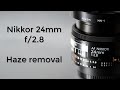 Nikon Nikkor 24mm f/2.8 : Haze Removal