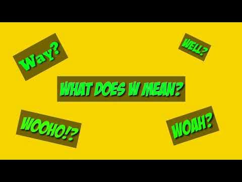 What Does W Mean? 