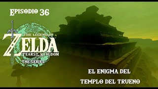 The Legend Of Zelda: Tears of the Kingdom. The Series. - Episodio 36