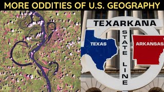 More Oddities of U.S. Geography