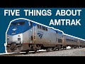 Five Things To Understand About Amtrak