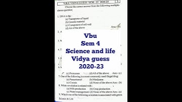 Science and life Vidya Guess Paper Sem 4 VBU 2020-23 #vbu #science #guesspaper #semester4 #mcq