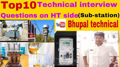 Top-10 Technical interview questions on HT(Sub-station) side.