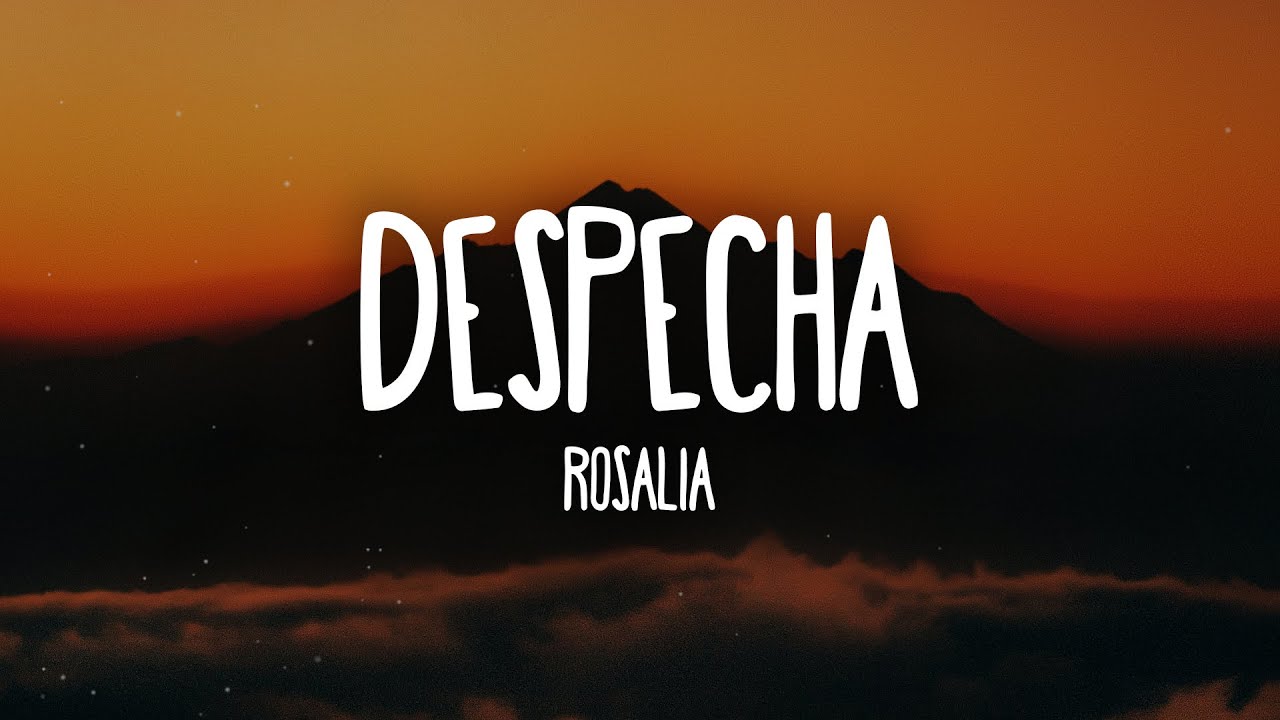 ⁣ROSALÍA - DESPECHA (Letra/Lyrics)