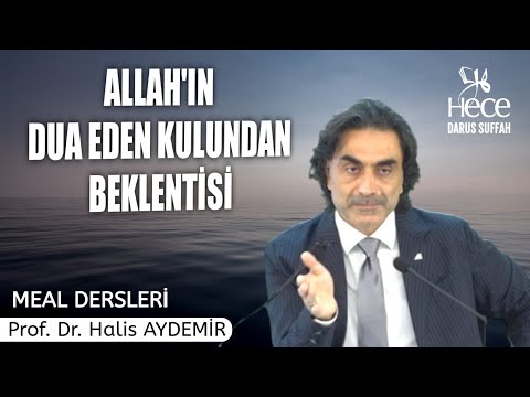 Allah'ın Duayı Kabul Etme Sürecinde Kulundan Beklediği; Kendisine Karşı Hüsn-ü Zannı ve Kararlılığı