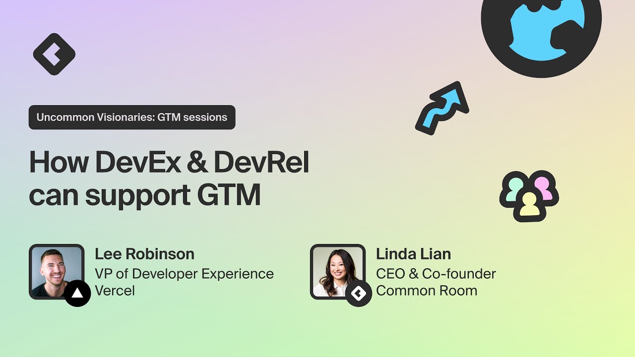 How DevEx & DevRel can support Go-To-Market featuring Lee Robinson ...