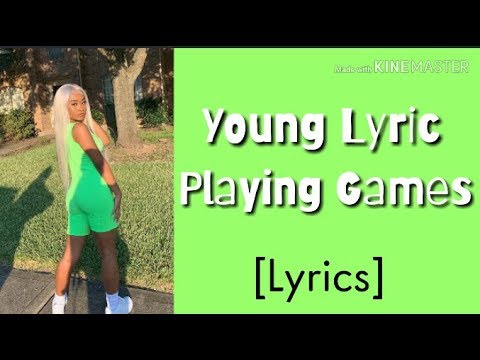 Young Lyric - Playing Games (Official Lyrics) Remix 