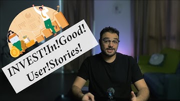 Agile | INVEST in Good Stories