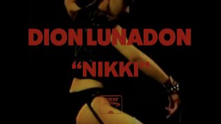 Dion Lunadon - Nikki