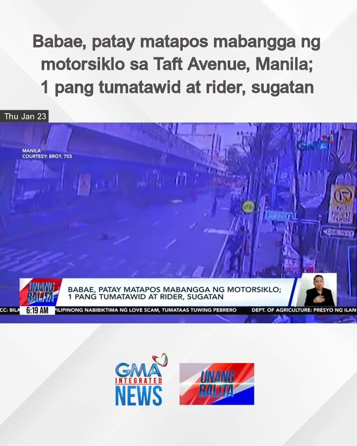 Babae, patay matapos mabangga ng motorsiklo sa Taft Avenue, Manila; 1 pang... | Unang Balita