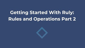 15. Getting Started With Ruly: Rules and Operations Part 2