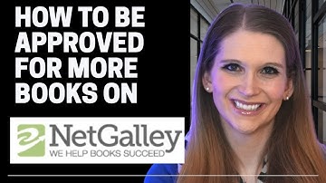NetGalley: 3 Tips on How to be Approved for More Free Books