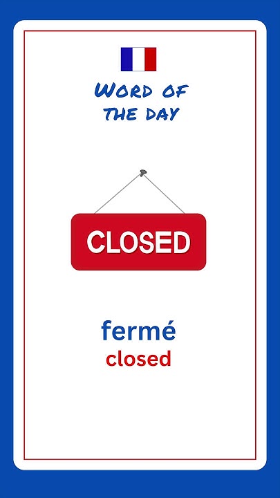 how-to-say-closed-in-french-french-for-beginners-youtube