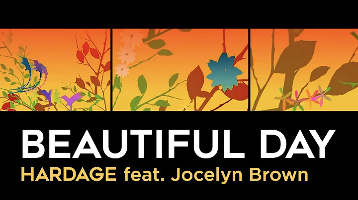 Beautiful Day - Hardage feat. Jocelyn Brown (Offic...