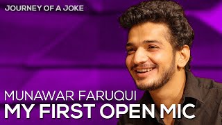 My first open mic feat Munawar Faruqui