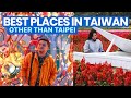 5 AWESOME PLACES TO VISIT IN TAIWAN Other Than TAIPEI