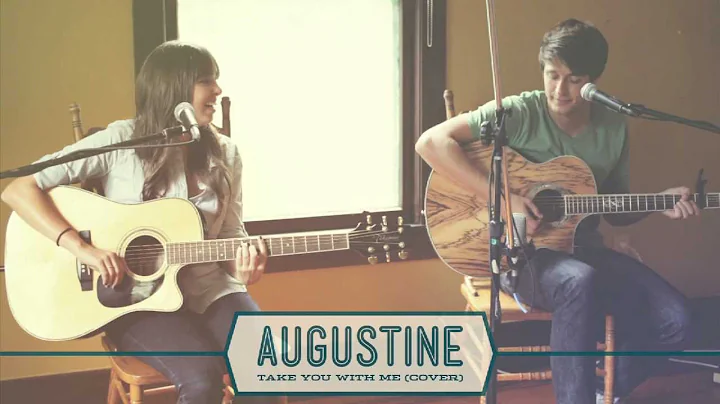 Augustine: Take You With Me (cover)