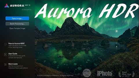 Aurora HDR 2019 First Look: Merge Exposures and Editing