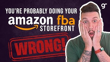 Amazon FBA Storefront - What you need to get right (And what you may be doing wrong)