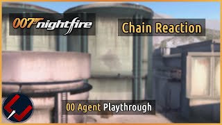 007: Nightfire ▬ Chain Reaction (NGC - Agent 00)