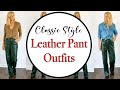 Classic Style Leather Pant Outfits for Fall &amp; Winter | Fashion over 40