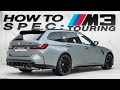 How to spec bmw m3 touring