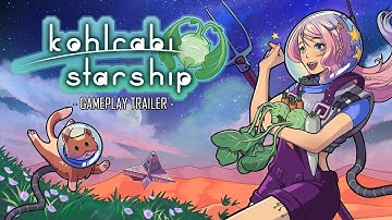 Kohlrabi Starship Gameplay Trailer