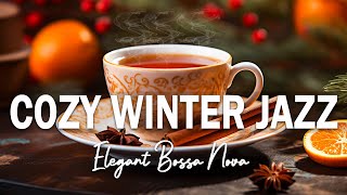 Cozy winter Jazz ☕ Jazz Relaxing Sweet Coffee & Elegant Bossa Nova for effective work and study days