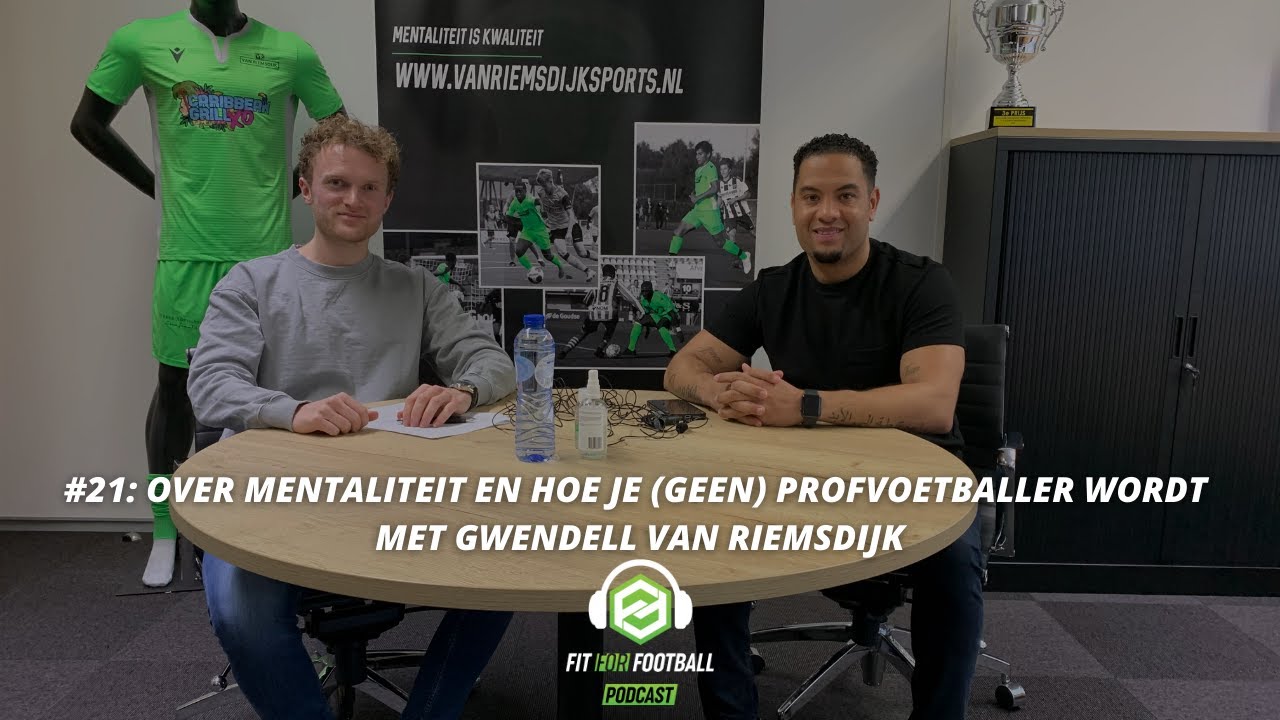 #21: Over mentaliteit en hoe je (geen) profvoetballer wordt met
