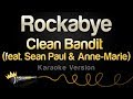 Clean bandit ft sean paul  annemarie   rockabye karaoke version