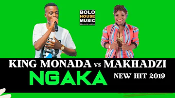 King Monada Ngaka ft Makhadzi (New Hit 2019)