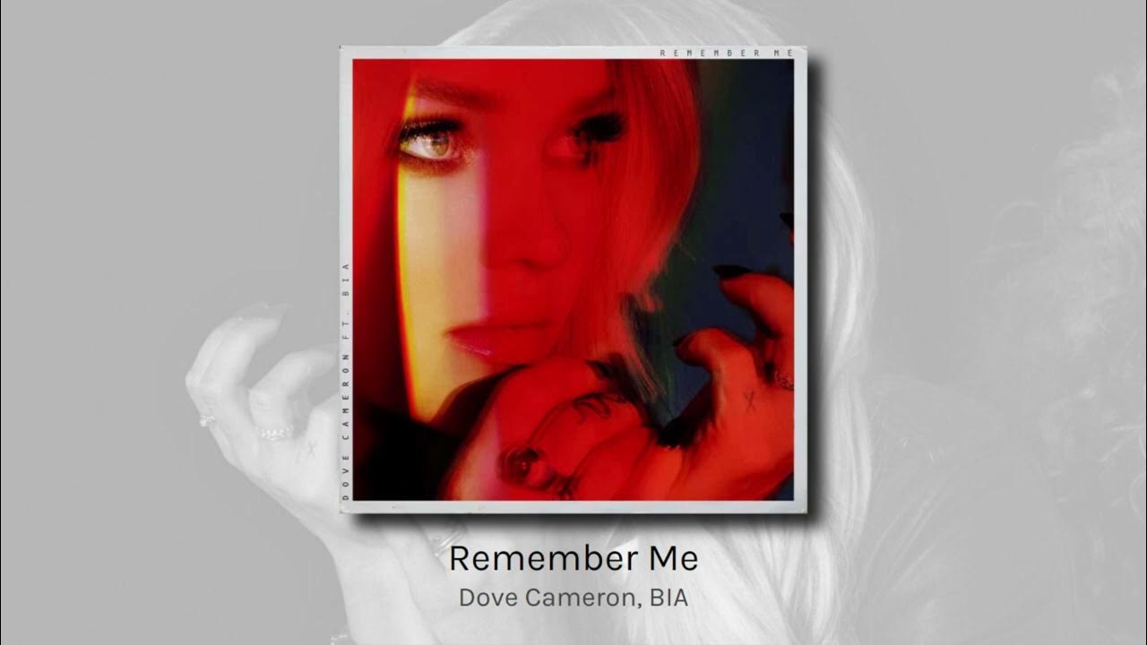 Remember Me Dove Cameron, BIA (audio) YouTube