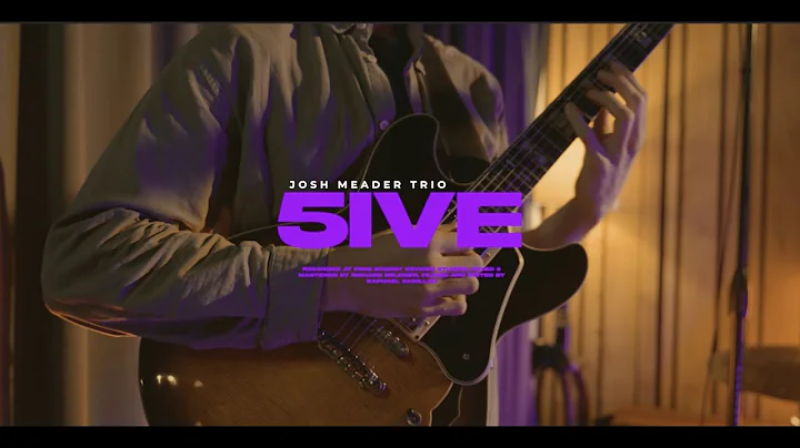 "5IVE" - Josh Meader Trio (Live in Studio)