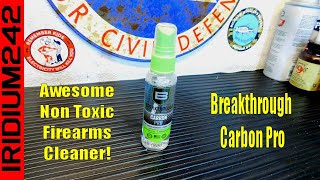 Breakthrough Carbon Pro  Best Firearm Cleaning Solvent  Non Toxic!