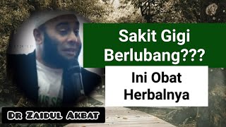 Obat Sakit Gigi Berlubang Alami, Dr Zaidul Akbar