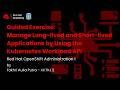 Episode 18 - Red Hat Academy Module GE: Manage Applications by Using the Kubernetes Workload API