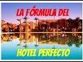 22 - La FÓRMULA del Hotel PERFECTO