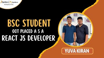 From BSC Student to REACTJS DEVELOPER From JSpiders | Hyderabad Punjagutta