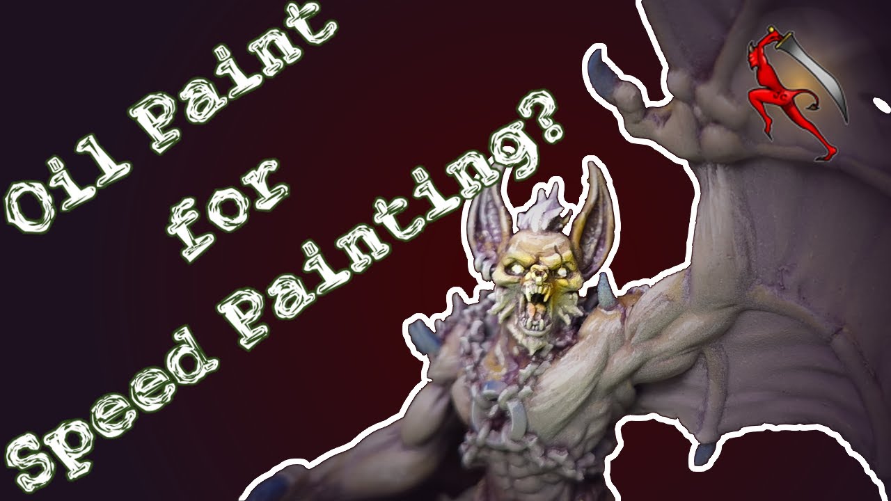 Can oil paints improve speed painting? One Page Rules Vampire Bat Horrors YouTube