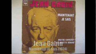 Jean Gabin - Maintenant Je Sais (1974) chords