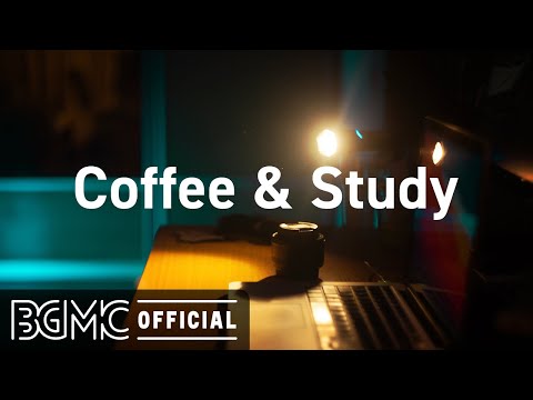 Coffee & Study: Good Mood Jazz Coffee Time Music for Relaxing Morning - Coffee Shop Ambience