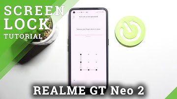 How to Set Up Screen Lock on REALME GT Neo2 – Change Lock Method