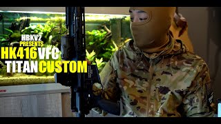 HBKV2 - REVIEW DE MON HK416 A5 VFC TITAN CUSTOM / AIRSOFT FRANCE