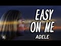 Adele - Easy On Me